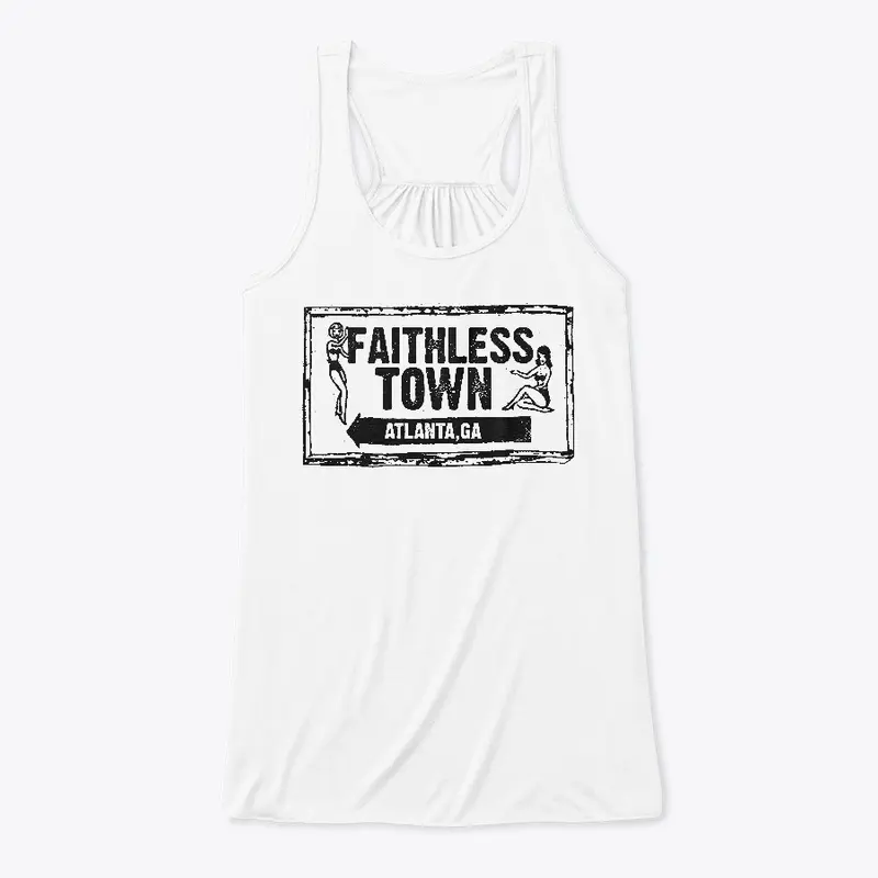 Faithless Town "Atlanta, GA"