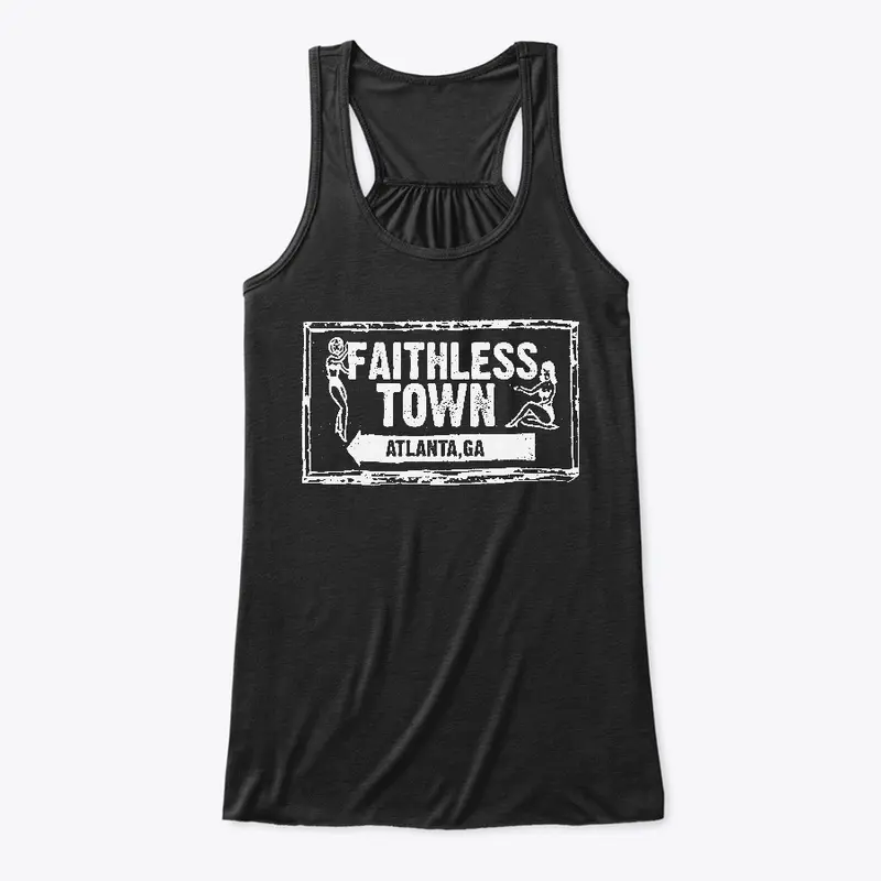 Faithless Town "Atlanta" text in white