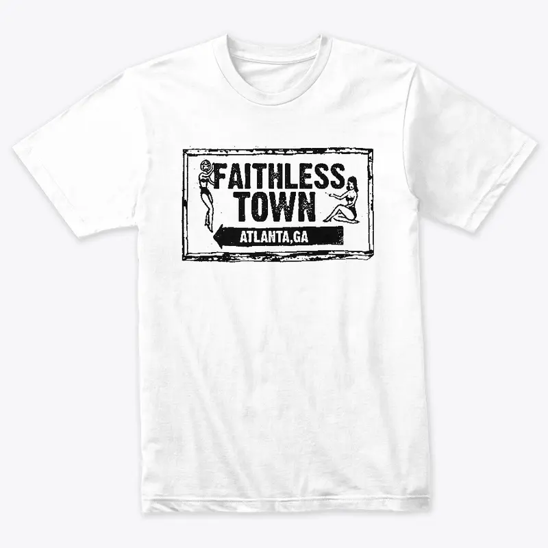 Faithless Town "Atlanta, GA"