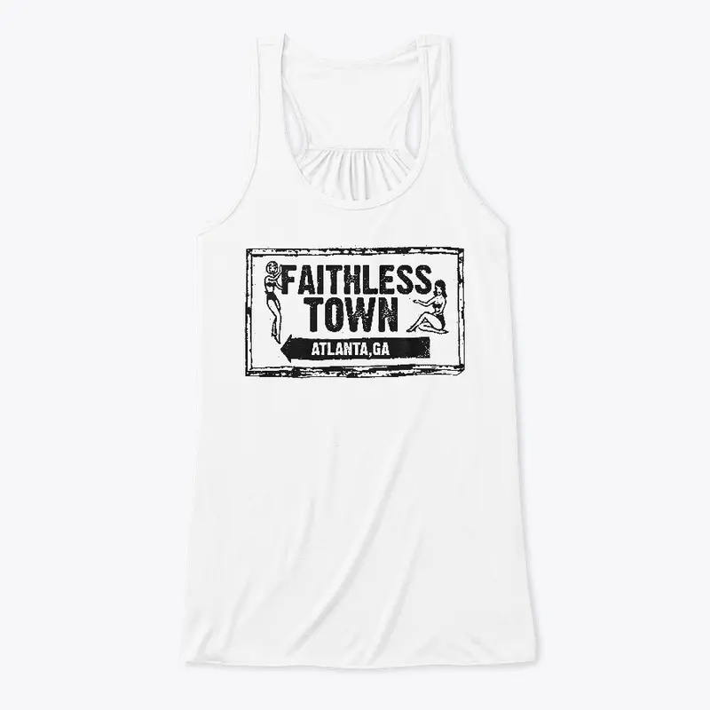 Faithless Town "Atlanta, GA"