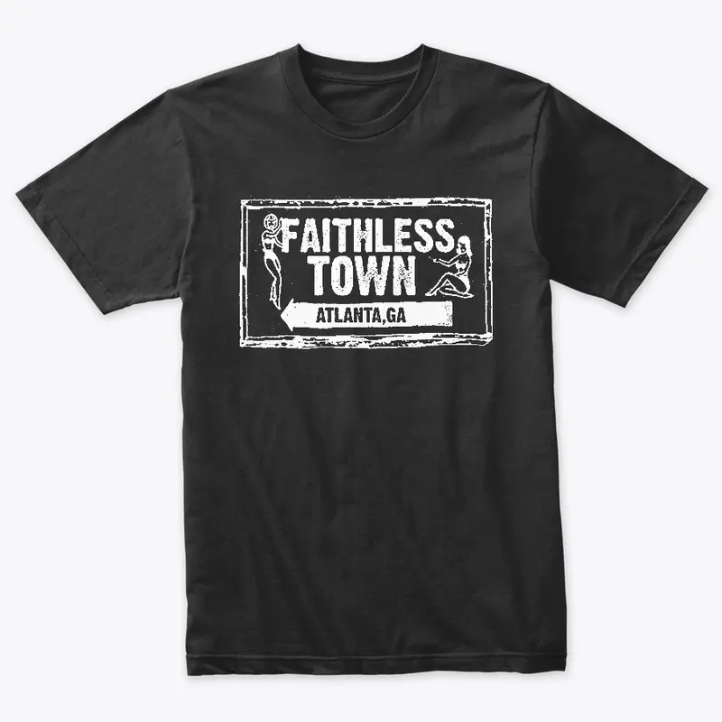 Faithless Town "Atlanta" text in white