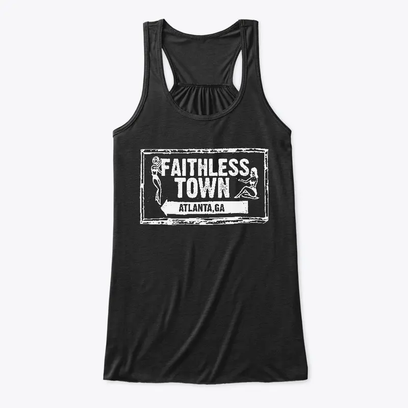 Faithless Town "Atlanta" text in white